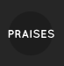 Praises